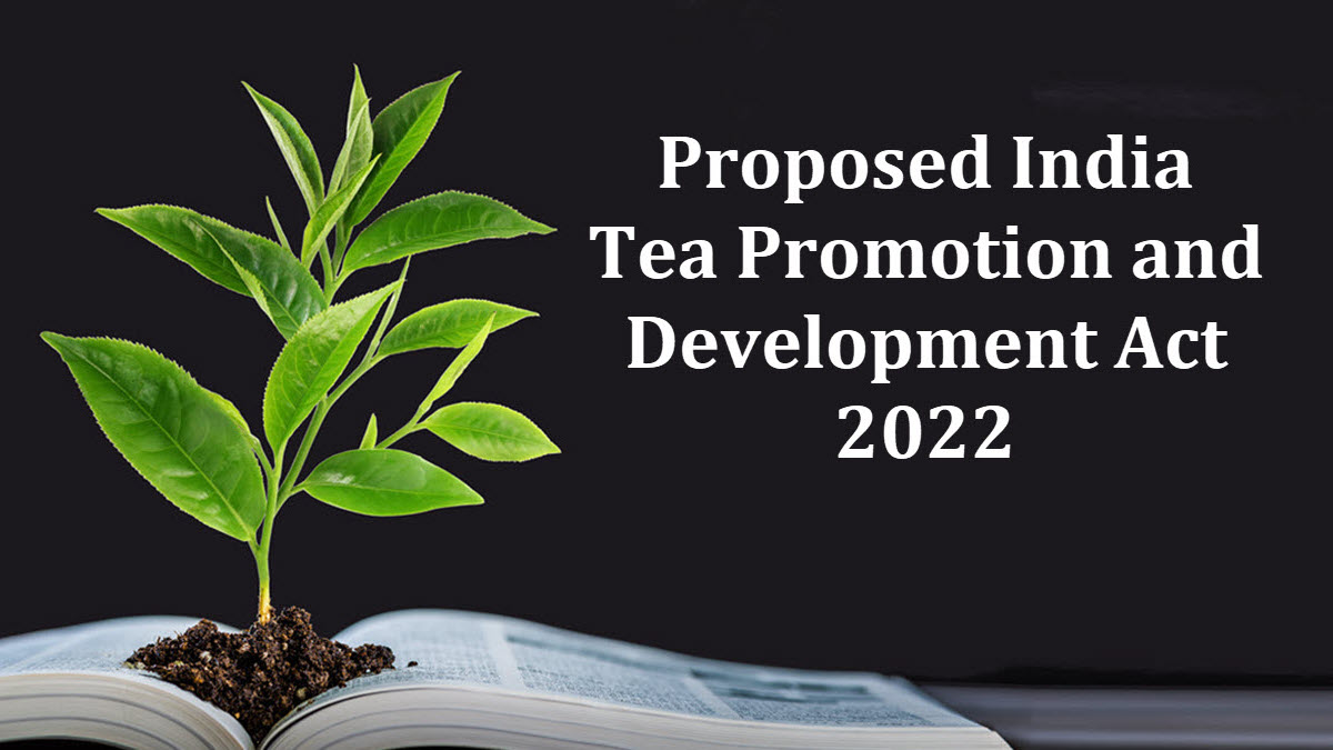 Proposed Tea Promotion and Development Act